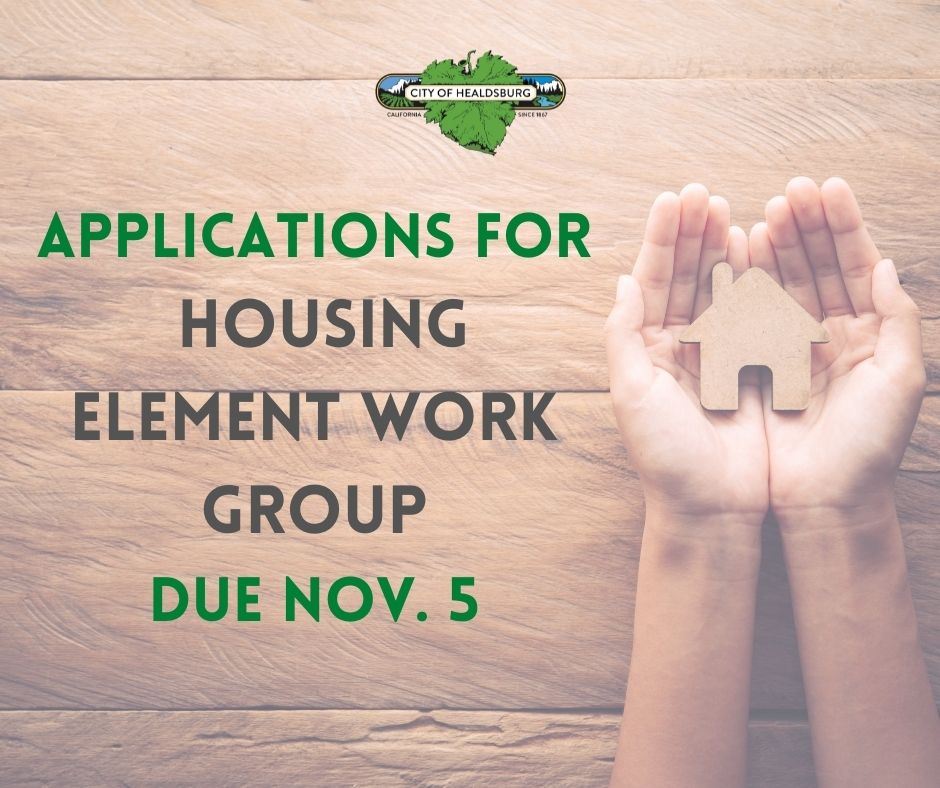 Applications for Healdsburgs Housing Element Work Group Due Nov.5