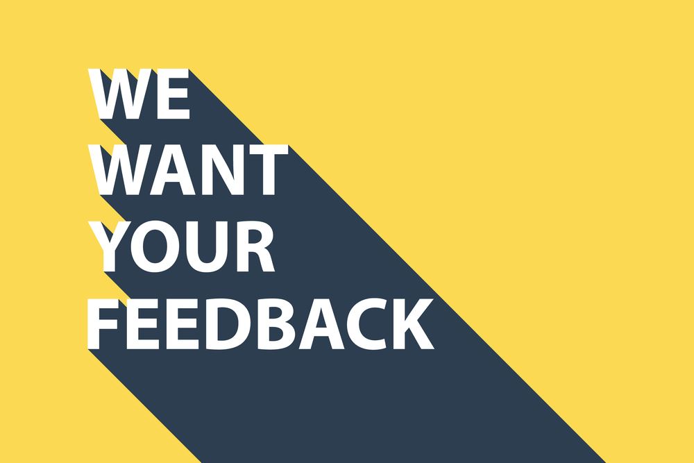 We want your feedback